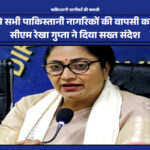 पाकिस्तानी नागरिकों की वापसी का आदेश दिल्ली