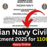 इंडियन नेवी सिविलियन भर्ती 2025: 1100+ पदों पर आवेदन करें, अंतिम तारीख 18 जुलाई